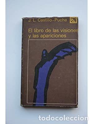Libros: EL LIBRO DE LAS VISIONES Y APARICIONES - Castillo Puche,J.L. - Foto 1