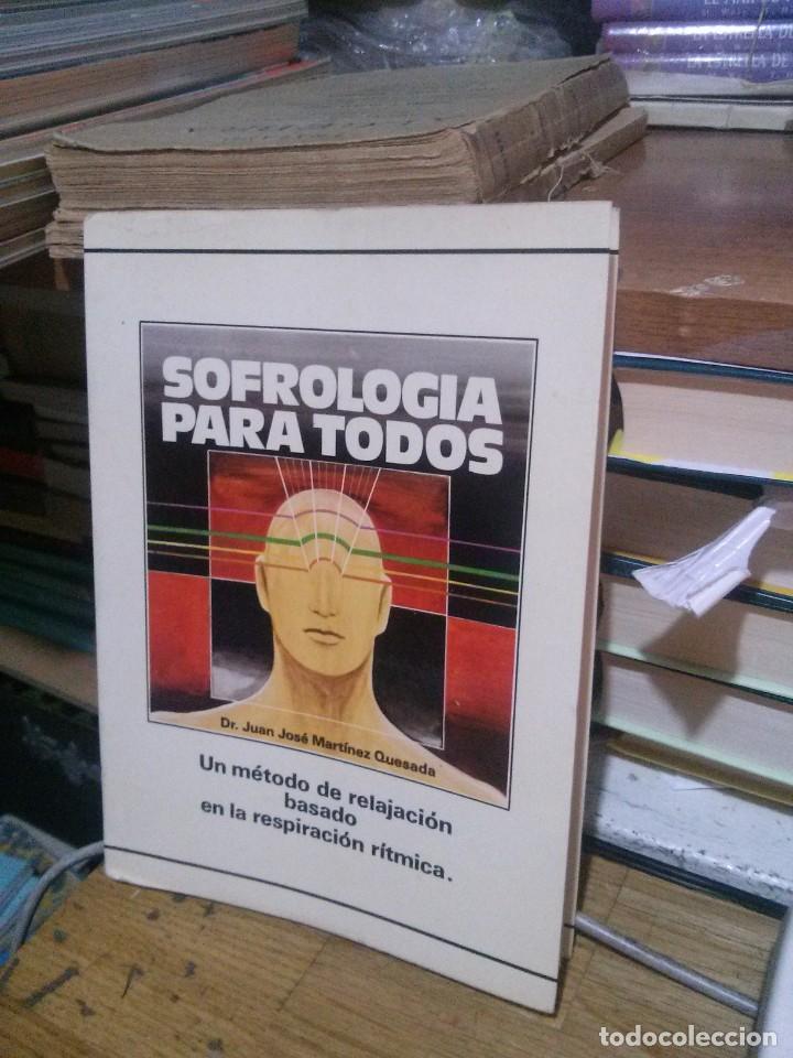 Libros: SOFROLOGIA PARA TODOS, DR. JUAN JOSE MARTINEZ QUESADA, ED. SANTAMARTA - Foto 1