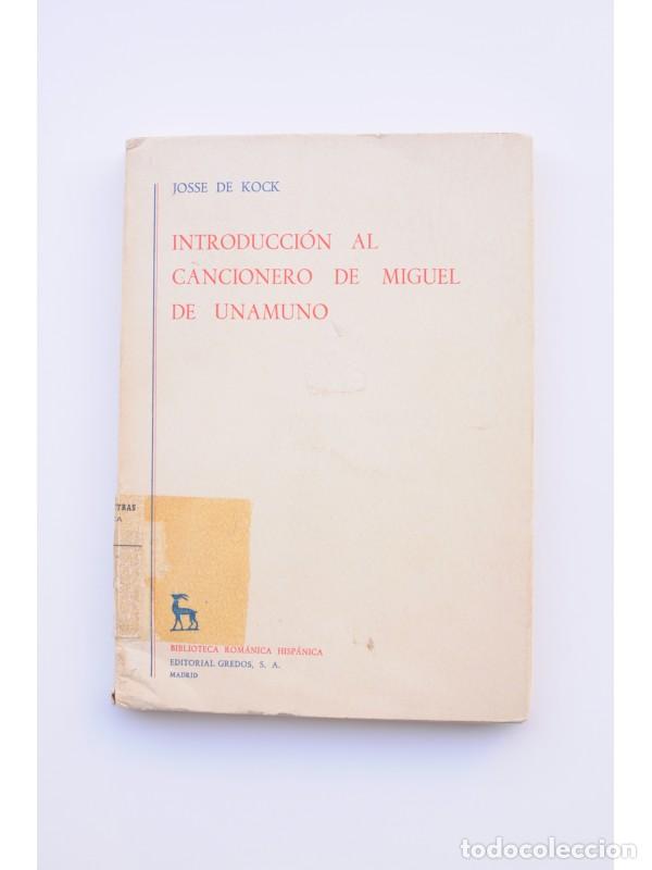 Libros: Introducci&oacute;n al cancionero de Miguel de Unamuno - KOCK, Jos&eacute; de - Foto 1