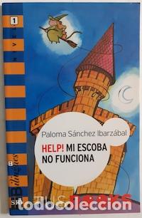 Libros: Help! Mi escoba no funciona - Paloma S&aacute;nchez Ibarz&aacute;bal - Foto 1