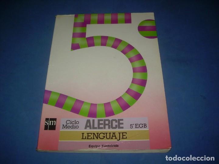 Libros: ALERCE LENGUAJE 5 5&ordm; EGB E.G.B. SM 1991. LIBRO DE TEXTO ESCOLAR
