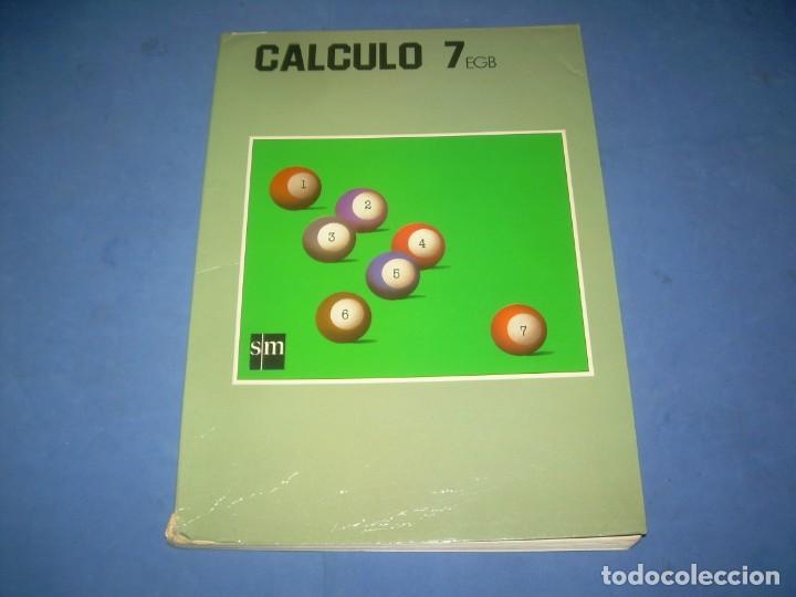 Libros: C&Aacute;LCULO 7 7&ordm; EGB E.G.B. MATEM&Aacute;TICAS SM 1992. LIBRO DE TEXTO, ESCOLAR - Foto 1