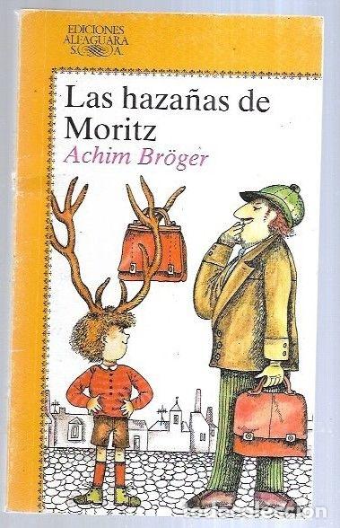 Libros: HAZA&Ntilde;AS DE MORITZ - LAS - BROGER, ACHIM - Foto 1