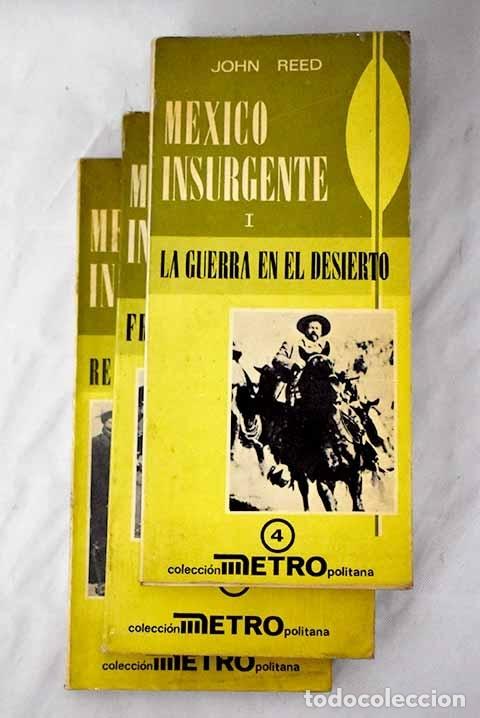 Libros: M&eacute;xico insurgente: Reed, John.- Reed, John - Foto 1