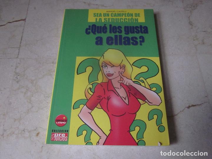 Libros: MANUEL CASTELLI - &iquest;QUE LES GUSTA A ELLAS? - CIRCULO LATION 2004 - Foto 1