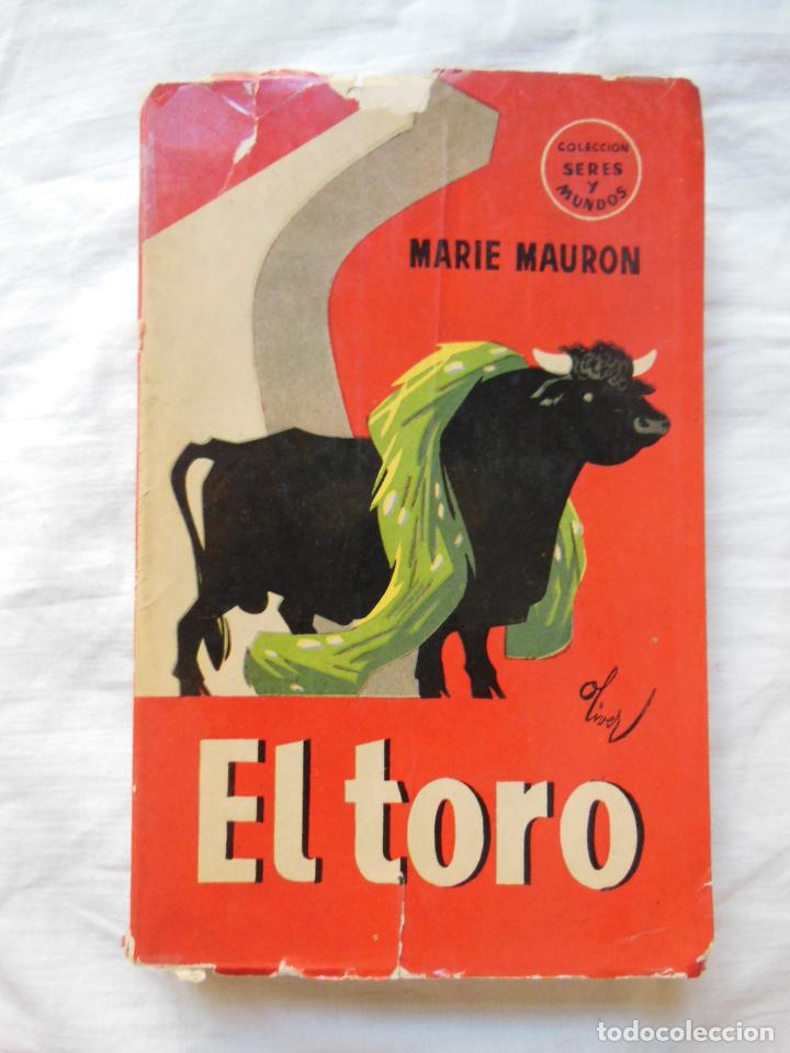 Libros: EL TORO. 1955 MARIE MAURON - Foto 1