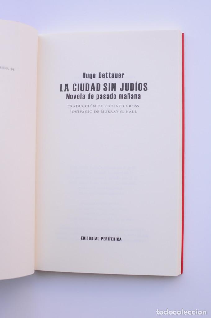 Libros: La ciudad sin jud&iacute;os - BETTAUER, Hugo - Foto 2