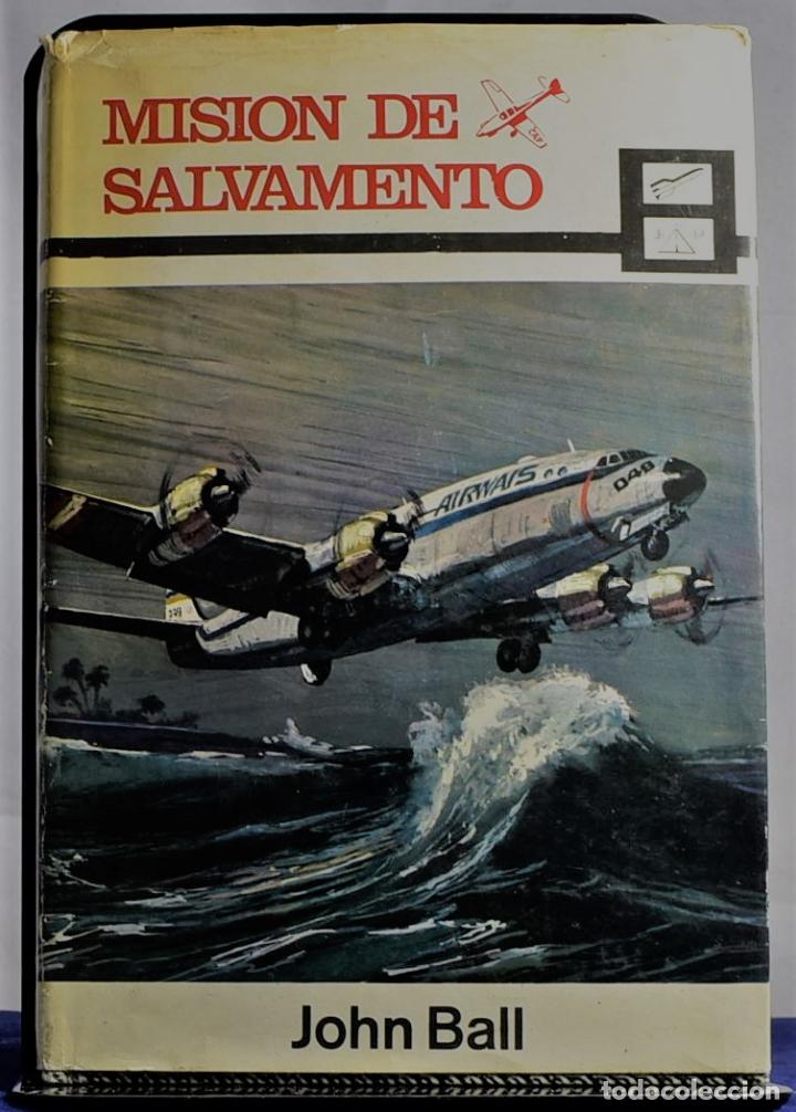 Libros: Misi&oacute;n salvamento - Ball, John - Foto 1