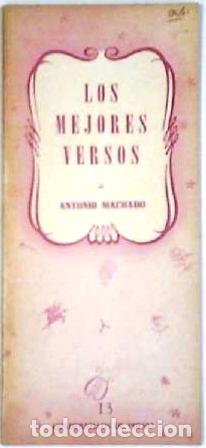 Libros: MACHADO, Antonio.- - Sus mejores versos. - Foto 1