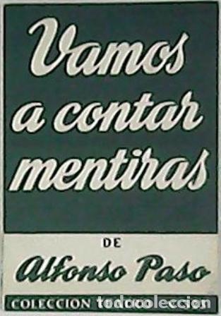 Libros: PASO, Alfonso.- - Vamos a contar mentiras. Obra en dos actos. - Foto 1