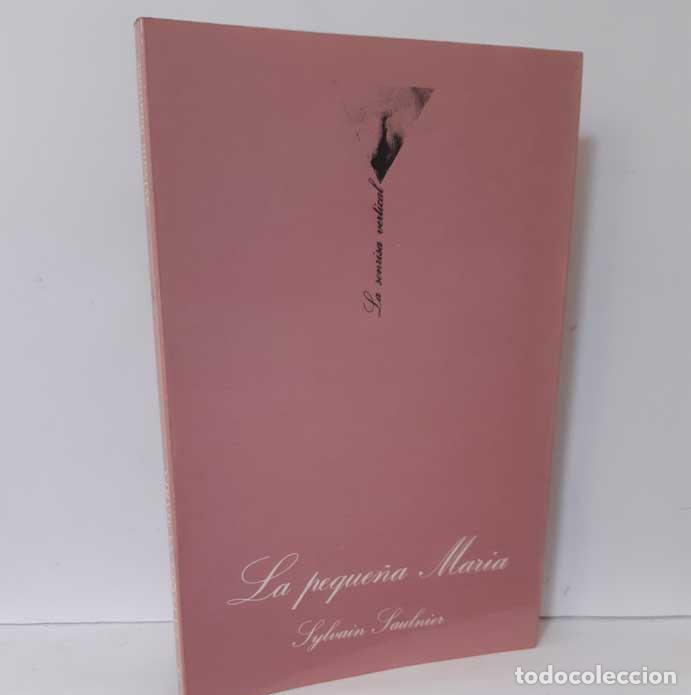 Libros: LA PEQUE&Ntilde;A MAR&Iacute;A - SAULNIER, SYLVAIN - Foto 1