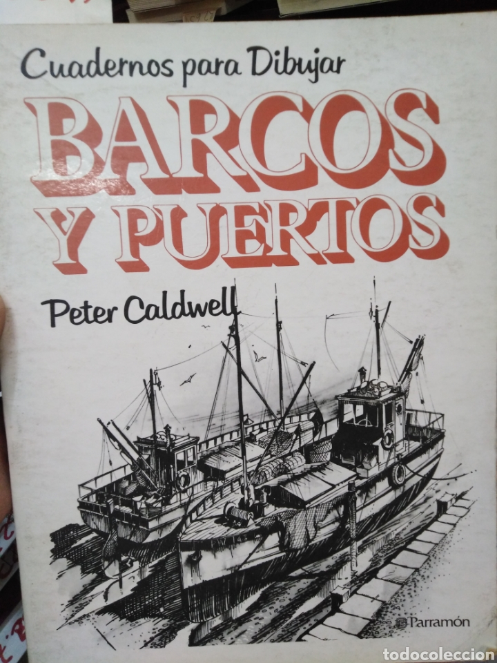 Libros: BARCOS Y PUERTOS. Cuadernos para dibujar - CALDWELL,Peter. - Foto 1