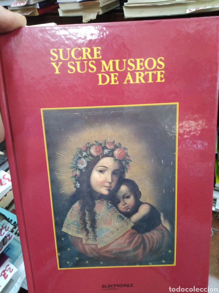 Libros: SUCRE Y SUS MUSEOS DE ARTE - GIMENEZ CARRAZANA,Manuel. - Foto 1