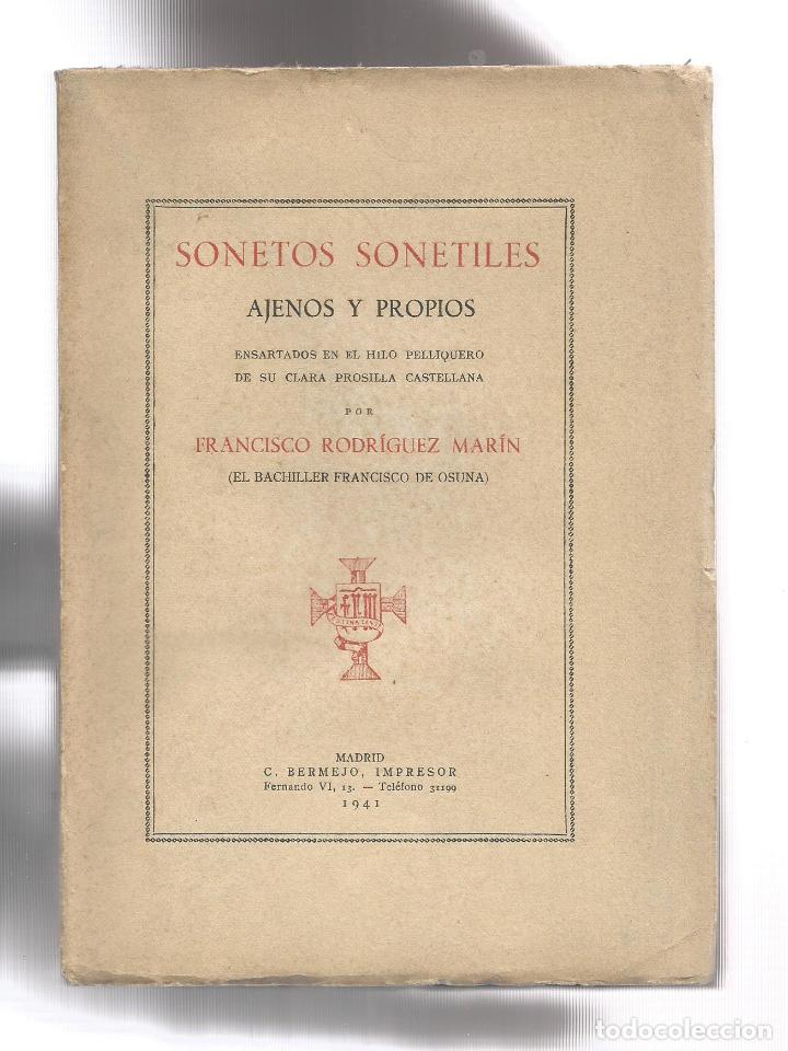 Libros: Sonetos sonetiles. Ajenos y propios. - RODR&Iacute;GUEZ MAR&Iacute;N, Francisco: - Foto 1