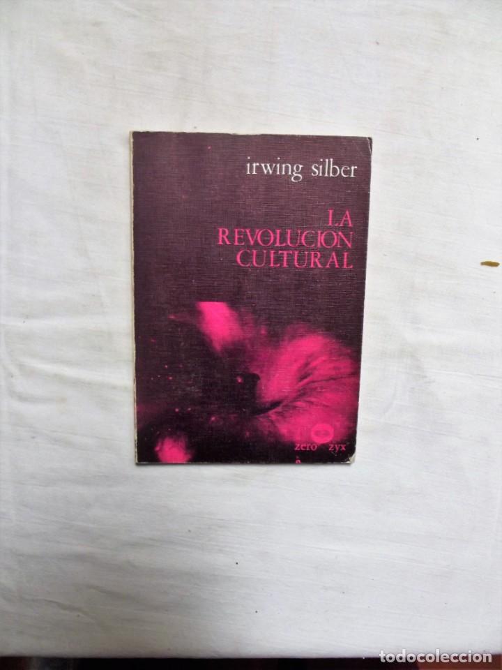 Libros: LA REVOLUCION CULTURAL DE IRWING SILBER - Foto 1