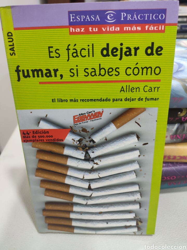 Libros: Es F&aacute;cil dejar de Fumar si sabes C&oacute;mo. Allen Carr - Foto 1