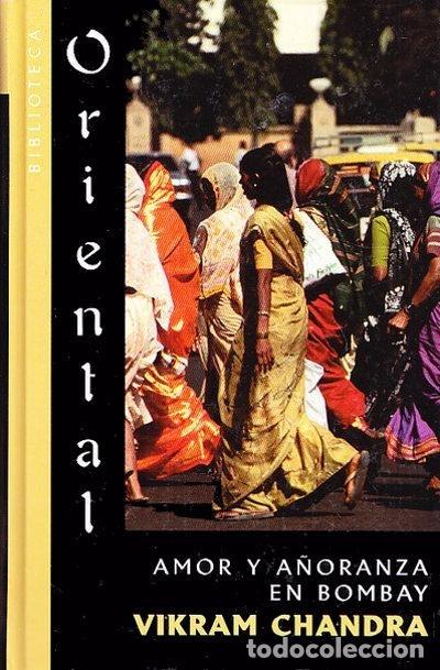 Libros: Amor y a&ntilde;oranza en Bombay - Chandra, Vikram - Foto 1