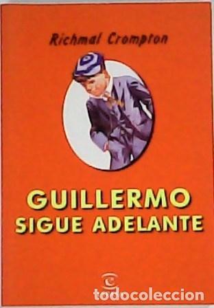 Libros: GUILLERMO SIGUE ADELANTE - Crompton, Richmal - Foto 1