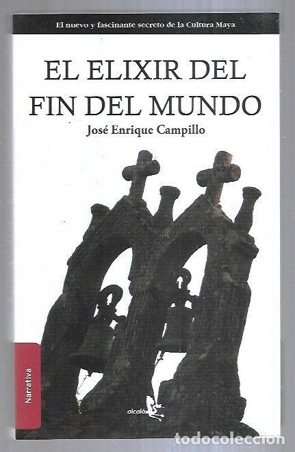Libros: ELIXIR DEL FIN DEL MUNDO - CAMPILLO, JOSE ENRIQUE - Foto 2