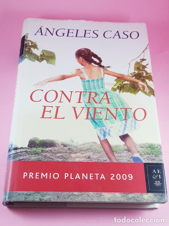 Libri di seconda mano: LIBRO-CONTRA EL VIENTO-&Aacute;NGELES CASO-PREMIO PLANETA 2009-IMPOLUTO-PASTA DURA-SOBRECUB-COLECCIONISTAS-