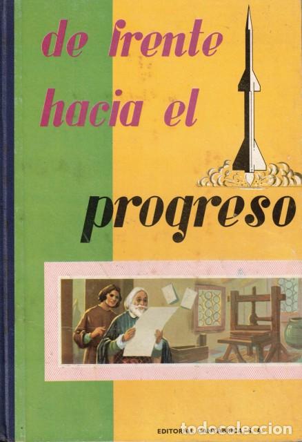 Libros: De frente hacia el progreso - VV. AA. - Foto 1