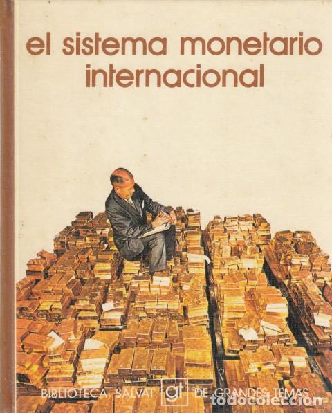 Libros: El sistema monetario internacional - Esteve, Manuel (Textos) - Foto 1