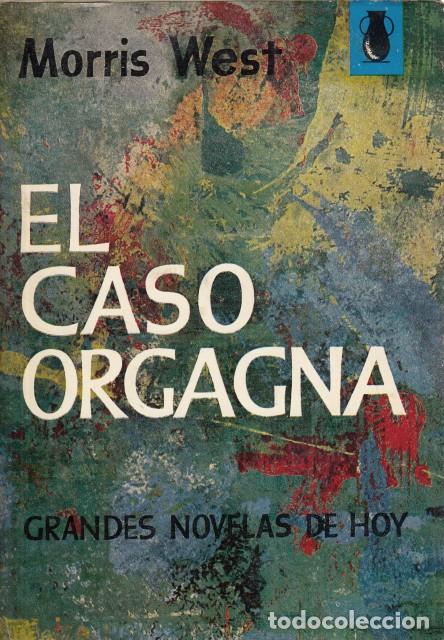 Libros: EL CASO ORGAGNA - WEST, MORRIS - Foto 1