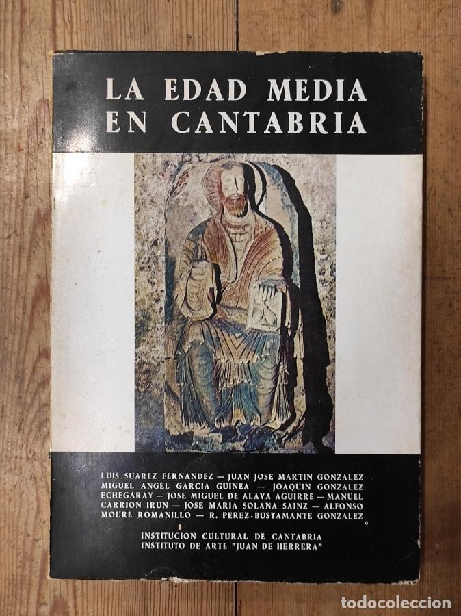 Libros: La Edad Media en Cantabria. - Garc&iacute;a Guinea, M. A., Gonz&aacute;lez Echegaray, Joaqu&iacute;n, etc.