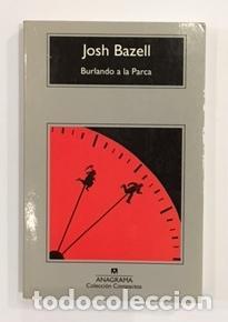 Libros: BAZELL, Josh. - Burlando a la Parca. - Foto 2