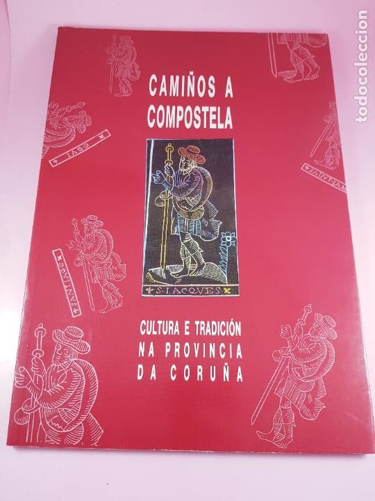 Libri di seconda mano: CAMI&Ntilde;OS A COMPOSTELA NA PROVINCIA DA CORU&Ntilde;A-CULTURA E TRADICI&Oacute;N-EXCELENTE