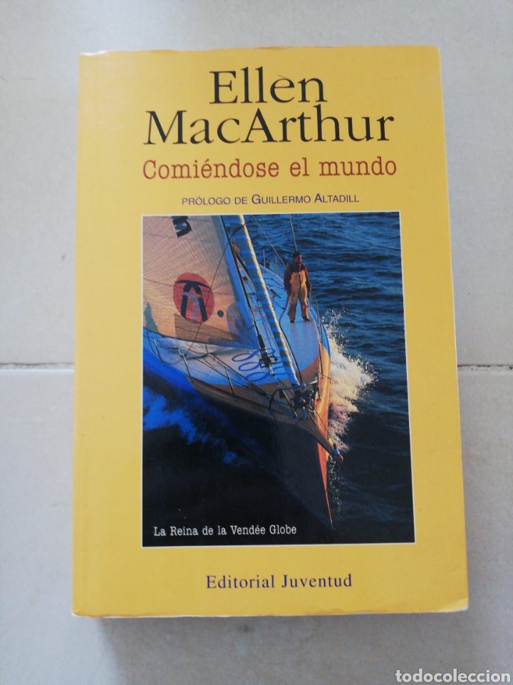 Libros: Ellen MacArthur &rdquo;comi&eacute;ndose el mundo&rdquo; editorial Juventud - Foto 1
