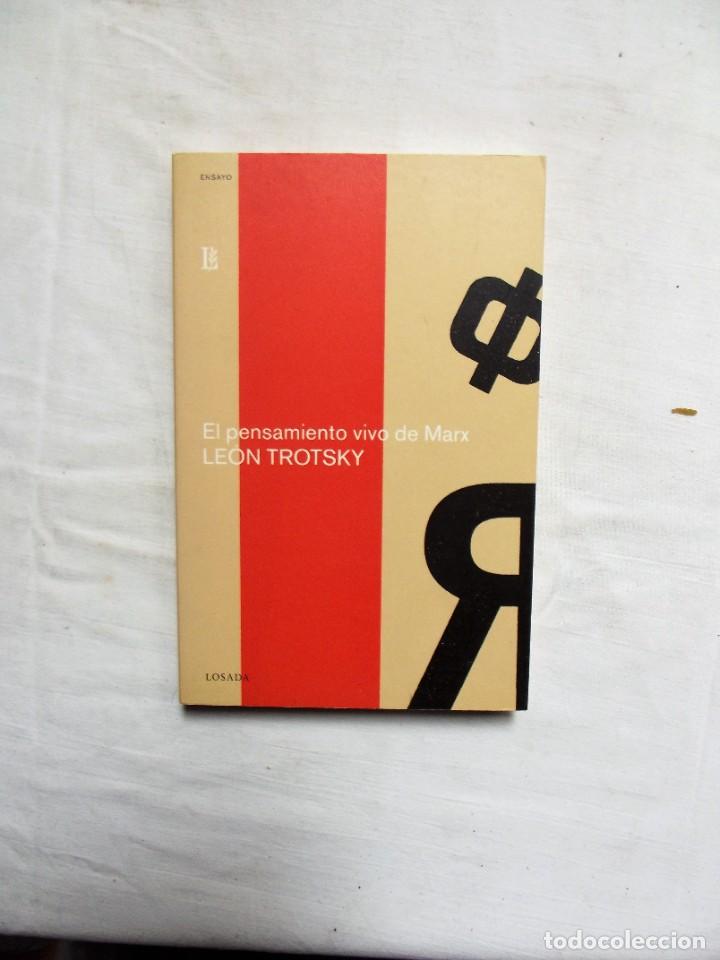 Libros: EL PENSAMIENTO VIVO DE MARX DE LEON TROTSKY - Foto 1