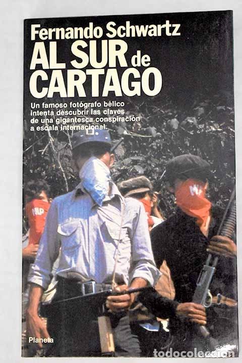 Libros: Al sur de Cartago.- Schwartz, Fernando - Foto 1
