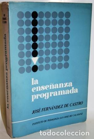 Libros: LA ENSE&Ntilde;ANZA PROGRAMADA. L&Iacute;NEA SKINNER - FERN&Aacute;NDEZ DE CASTRO - Foto 1