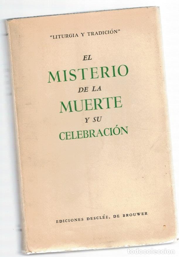 Libros: El misterio de la muerte y su celebraci&oacute;n - Foto 1