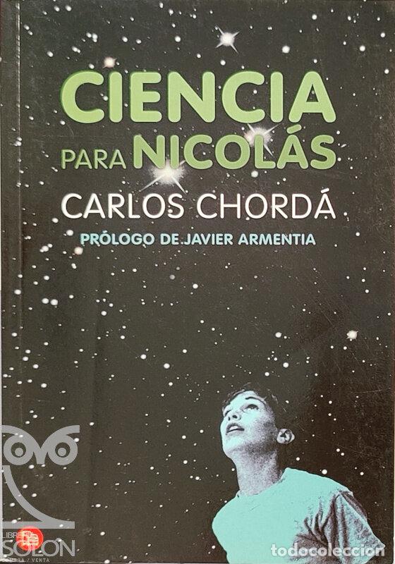 Libros: Ciencia para Nicol&aacute;s - Carlos Chord&aacute; Navarro - Foto 1