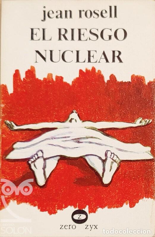 Libros: El riesgo nuclear. - Jean Rosell - Foto 1