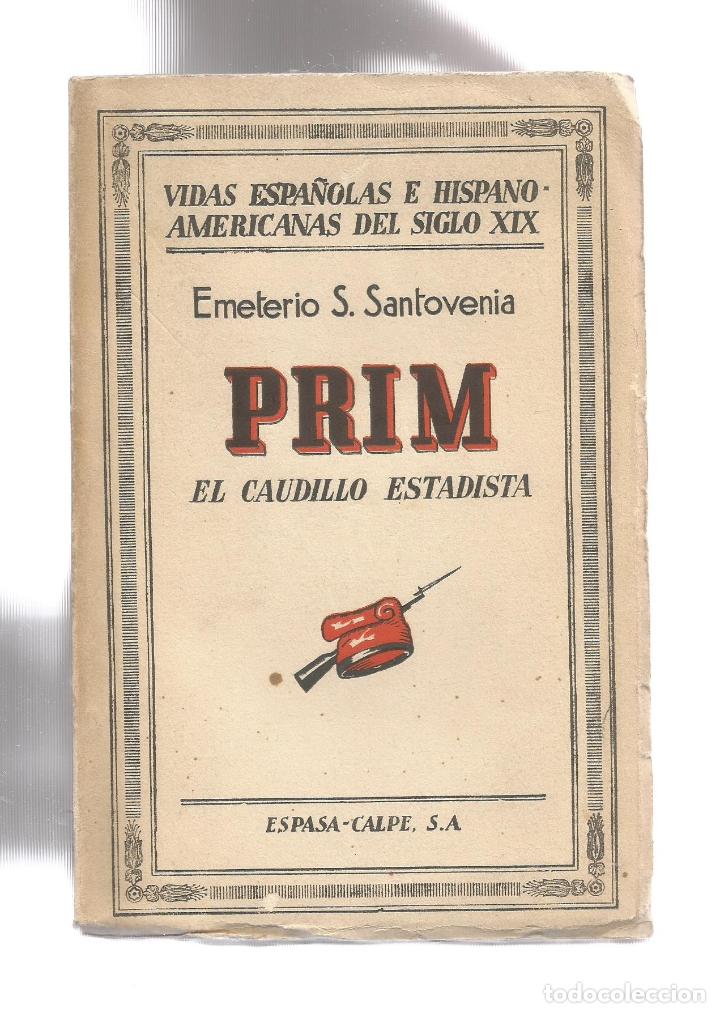 Libros: Prim, el caudillo estadista. - SANTOVENIA, Emeterio S.: - Foto 1
