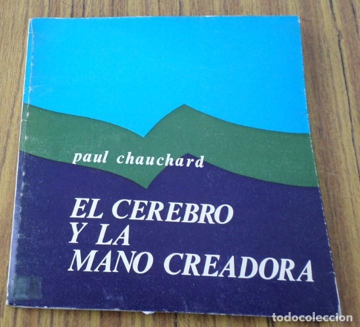 Libros: EL CELEBRO Y LA MANO CREADORA - Paul Chauchard - Foto 1