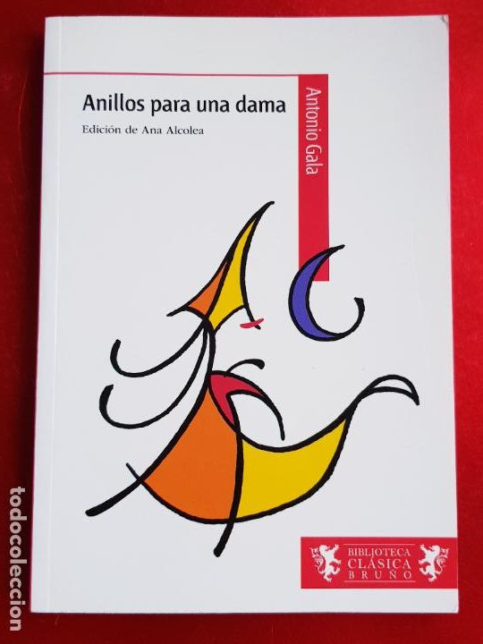 Libros: LIBRO-ANILLOS PARA UNA DAMA-ANTONIO GALA-BRU&Ntilde;O-2011-BIBLIOTECA BRU&Ntilde;O-COLECCIONISTAS