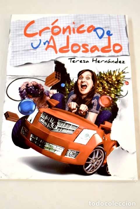 Libros: Cr&oacute;nica de un adosado.- Hern&aacute;ndez, Teresa - Foto 1