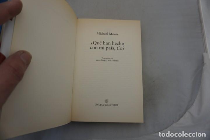 Libros: 21D/ MICHAEL MOORE - QUE HAN HECHO CON MI PAIS, TIO? / CIRCULO DE LECTORES - Foto 3