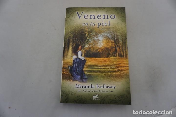 Libros: 22D/ MIRANDA KELLAWAY - VENENO EN TU PIEL / VERGARA - Foto 1