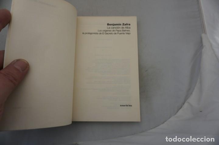 Libros: 8G/ BENJAMIN ZAFRA - LA CANCION DE ALBA / TEMAS DE HOY - Foto 3