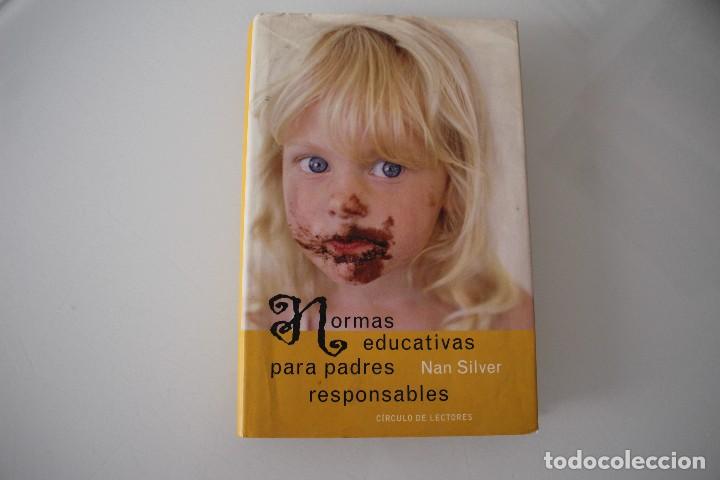 Libros: NORMAS EDUCATIVAS PARA PADRES RESPONSABLES NAN SILVER - Foto 1