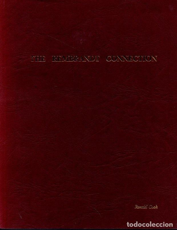 Libros: THE REMBRANDT CONNECTION.A SELECT EXHIBITION OF PAINTINGS BY MASTERS WHO WERE INFLUENCED BY, OR WERE
