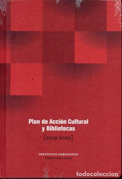 Libros: PLAN DE ACCION CULTURAL Y BIBLIOTECAS. 2019-2022. - ANONIMO. - Foto 1