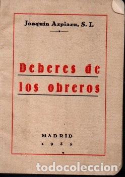 Libros: DEBERES DE LOS OBREROS. - AZPIAZU, Joaqu&iacute;n. - Foto 1