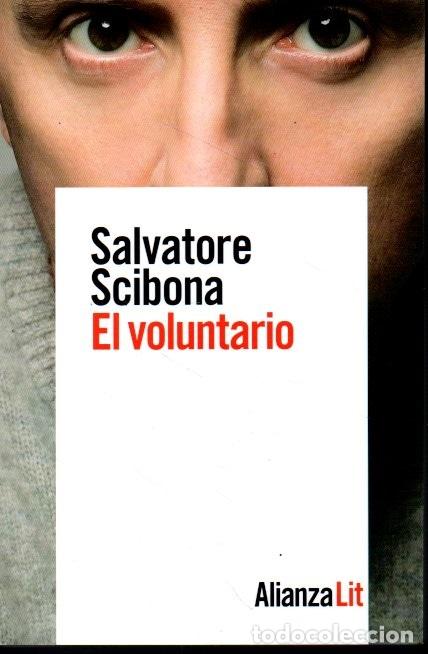 Libros: EL VOLUNTARIO. - SCIBONA, Salvatore. - Foto 1