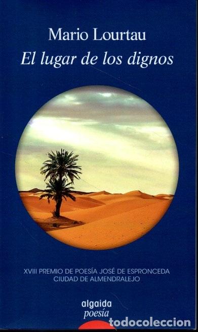 Libros: EL LUGAR DE LOS DIGNOS. - LOURTAU, Mario. - Foto 1